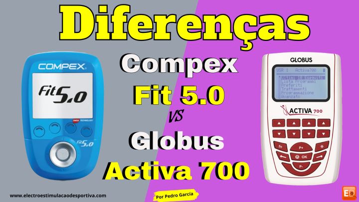 Comparativo entre Compex Fit 5.0 e Globus Activa 700